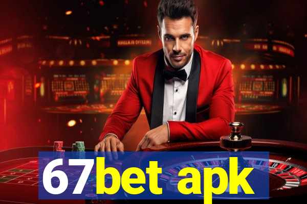 67bet apk